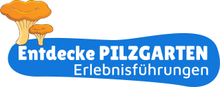 Entdecke PILZGARTEN Erlebnisfhrungen